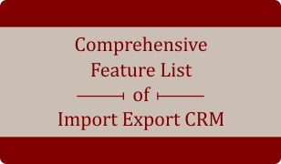 Download Booklet on 100 plus features of Import Export CRM