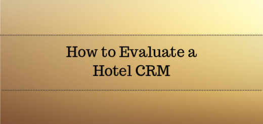 How to Evaluate a Hotel CRM Software 2017