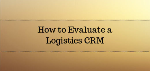 How to Evaluate a Logistics CRM Software 2017