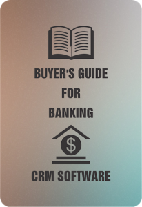 Buyers Guide For Banking CRM 