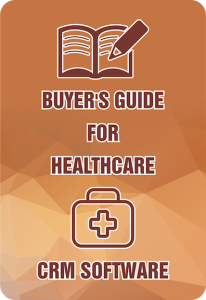 Buyers Guide For Healthcare CRM