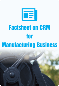 Factsheet On CRM For Manufacturing Business