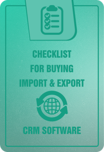 checklist-for-buying-import-export-crm-software