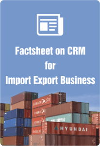 Facthseet On CRM For Import Export