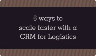 booklet 6 ways to scale faster with a crm for logistics