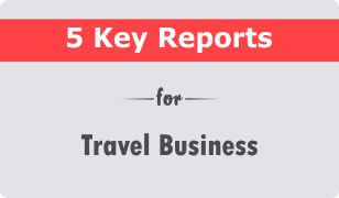 5 Key CRM Reports For Travel Business