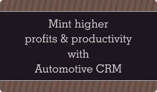 Mint Higher Profits and Productivity with Automotive CRM