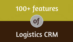 100+ Features of CRM for Logistics