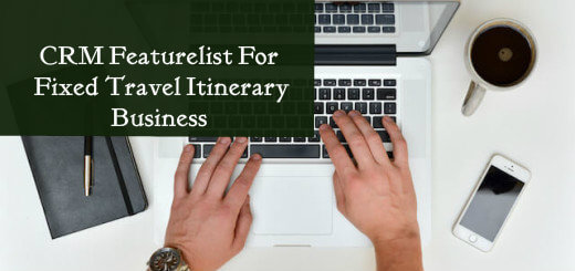 CRM Featurelist for Fixed Travel Itinerary Business