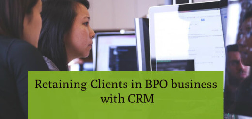 Retaining Clients in BPO Business with CRM