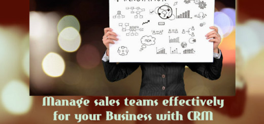 Manage Sales Teams Effectively For Your Business With CRM