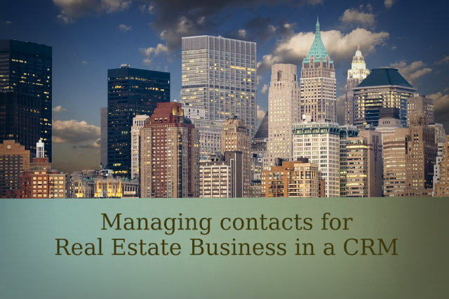 Managing contacts for Real Estate Business in CRM