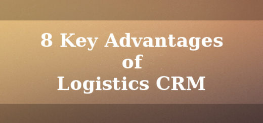 8 Key advantages of Logistics CRM
