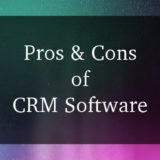 CRM Software pros and cons