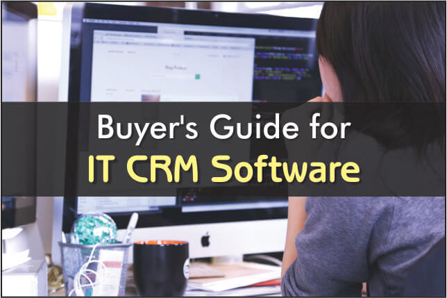 How to choose the right CRM for IT Business?