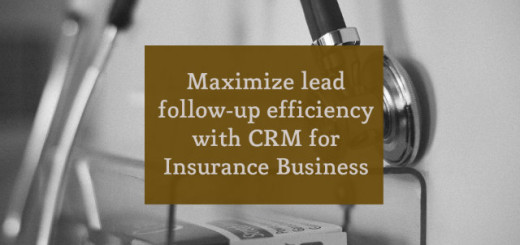 Maximize Lead Follow-Up Efficiency With CRM For Insurance Business